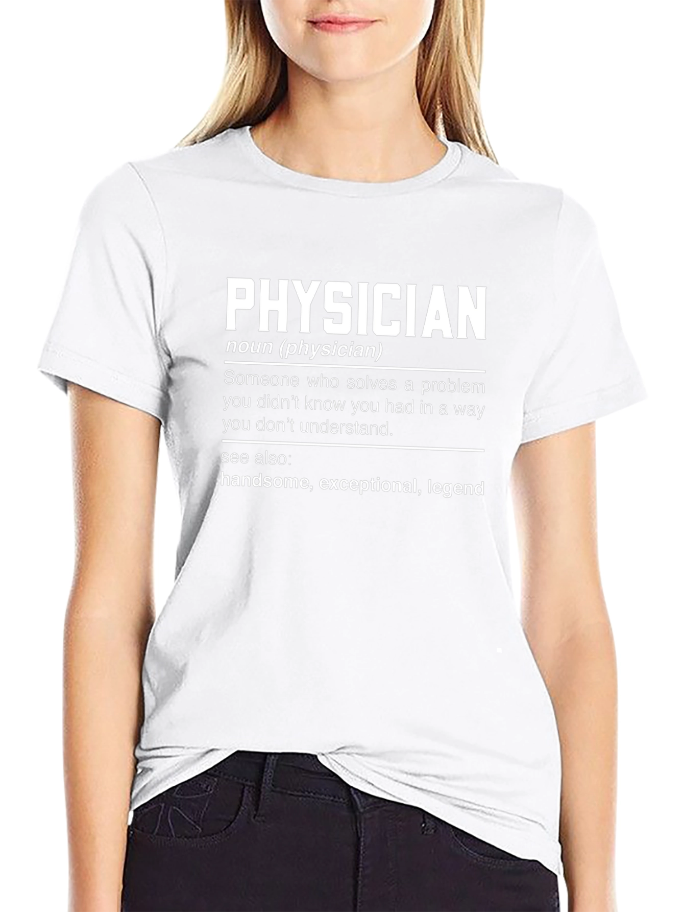 Physician Definition T-Shirt - Handsome Exceptional Legend