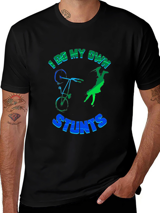 I Do My Own Stunts T-Shirt Funny Bike Design