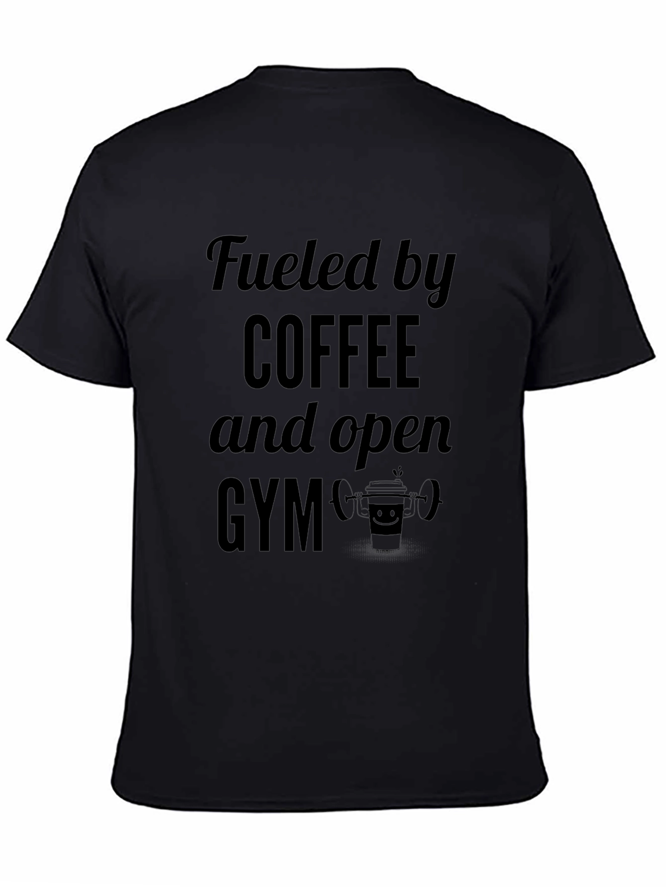Fueled by Coffee and Open Gym Black T-Shirt