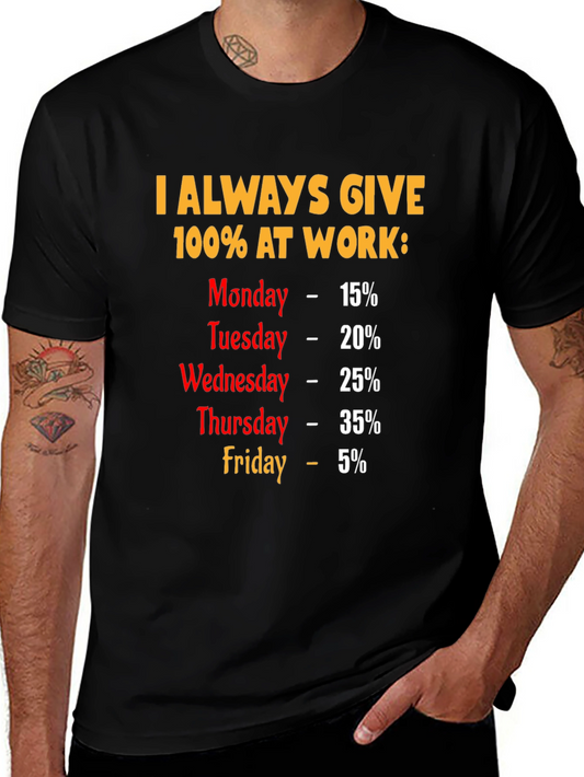 Humorous 100% At Work T-Shirt