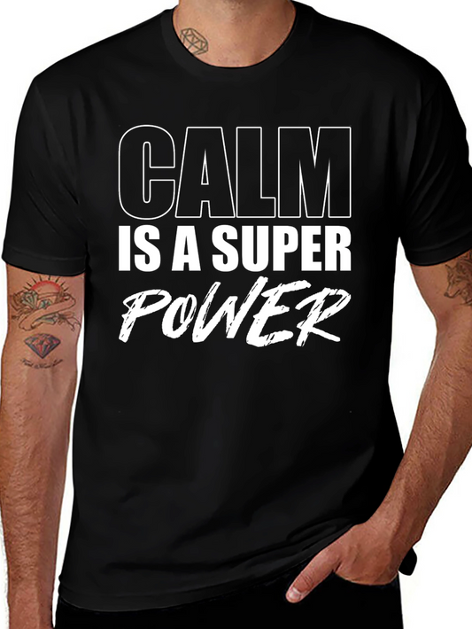 Calm is a Super Power Black T-Shirt