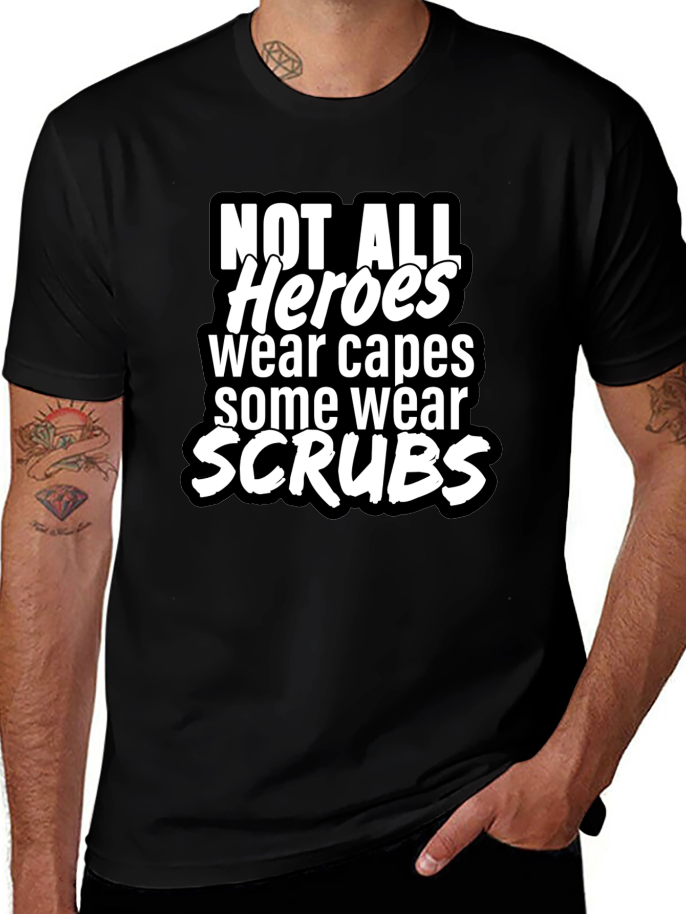 Not All Heroes Wear Capes T-Shirt