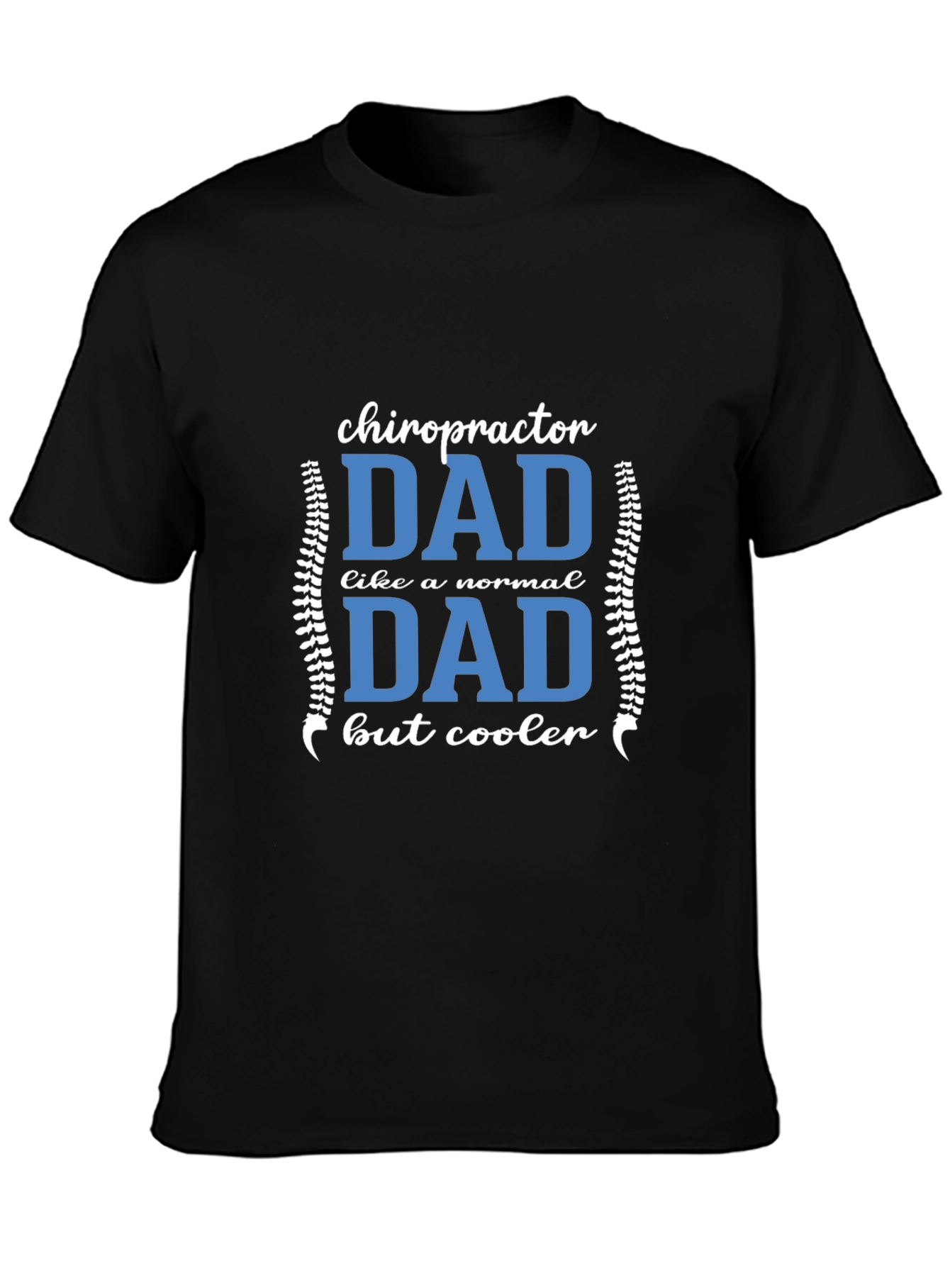 Chiropractor Dad T-Shirt - Cool Dad Edition