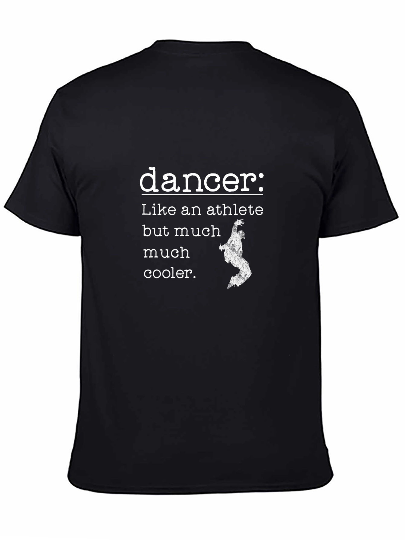 Dancer T-Shirt - Athlete But Cooler