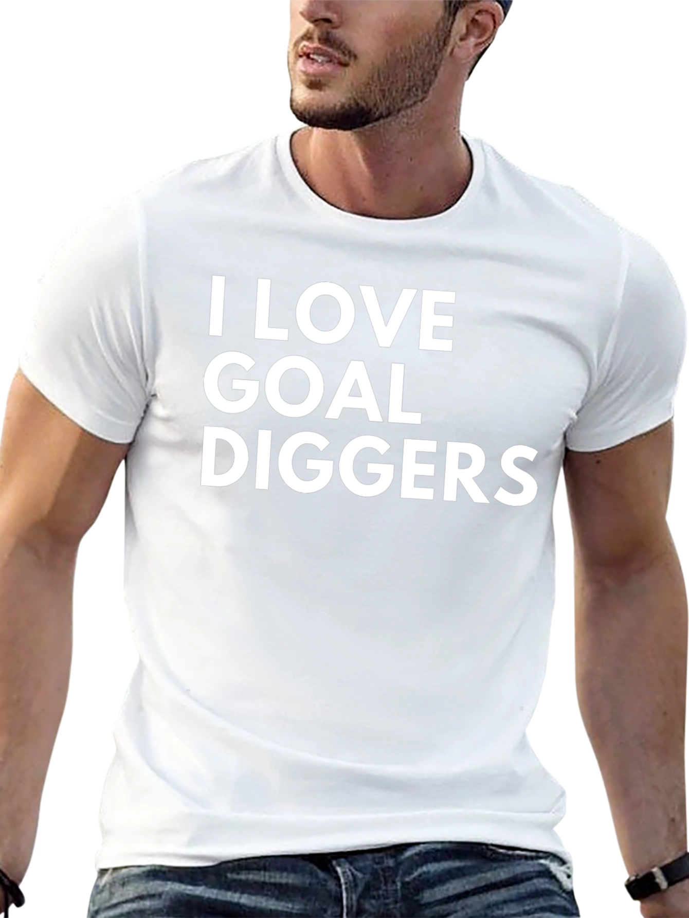 I LOVE GOAL DIGGERS - Funny Mens T-Shirt
