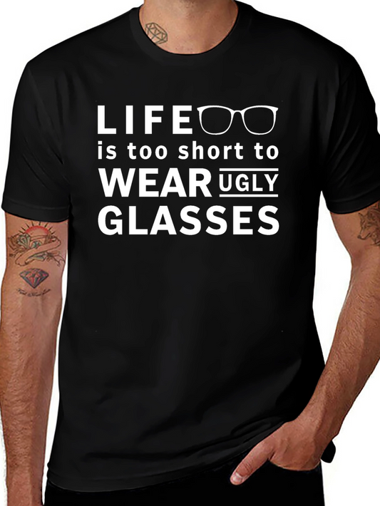 Life Is Too Short Glasses T-Shirt