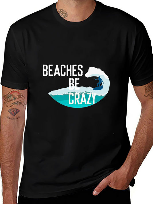 Beaches Be Crazy Surfer Tee