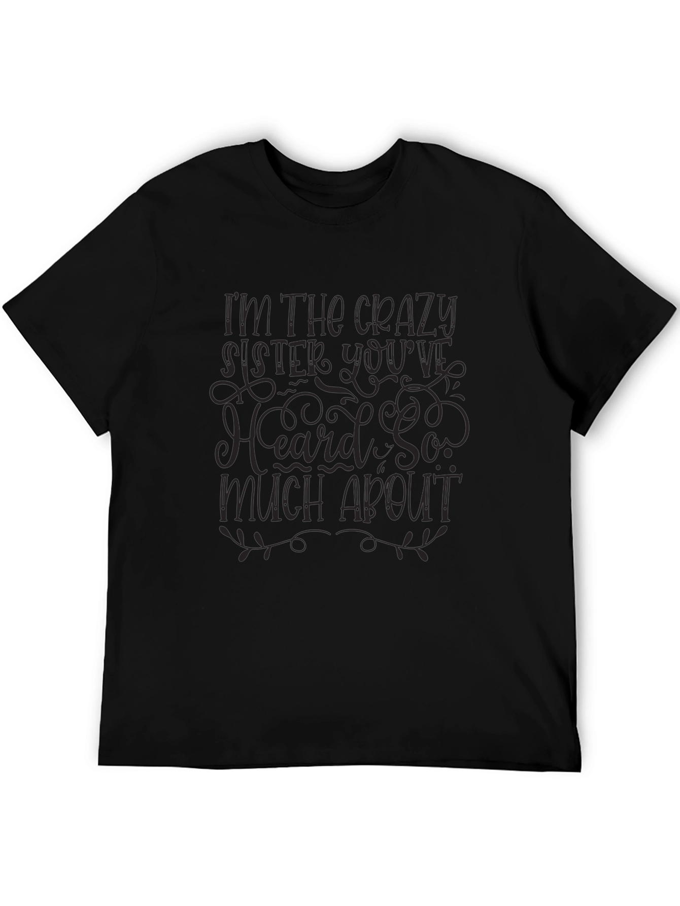 Crazy Sister Graphic Tee - Trendy Black Cotton T-Shirt