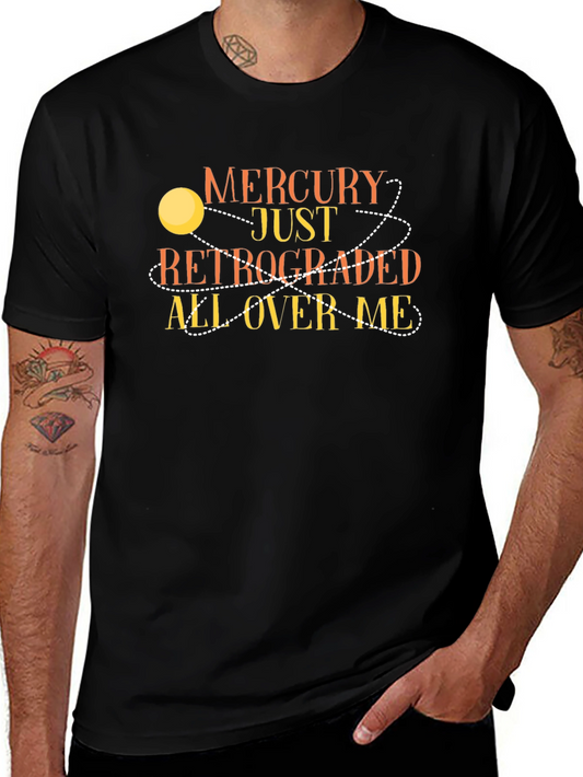 Mercury Retrograde Graphic Tee - Astrology Humor T-Shirt