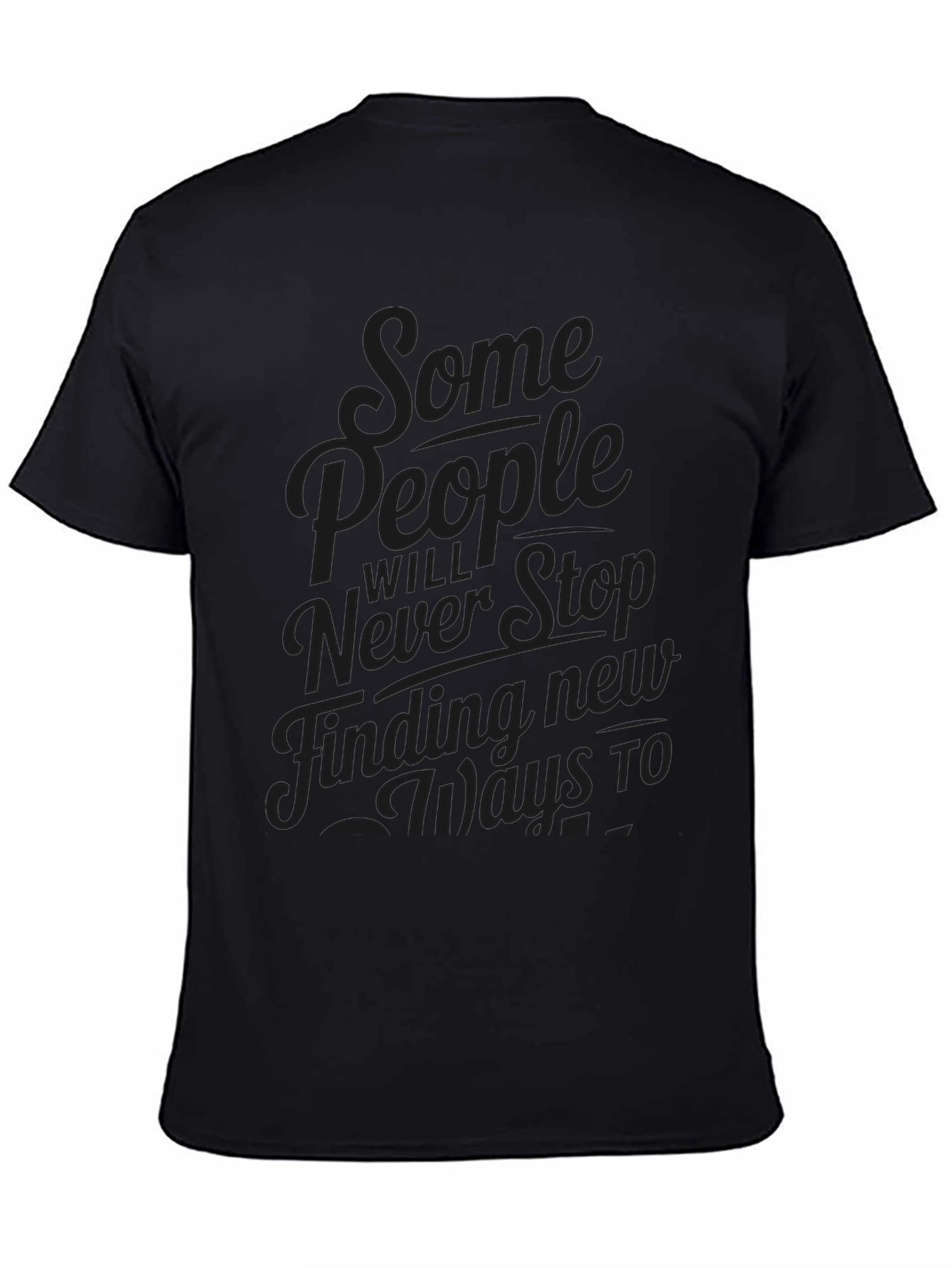 Mens Graphic Tee - Some People Never Stop