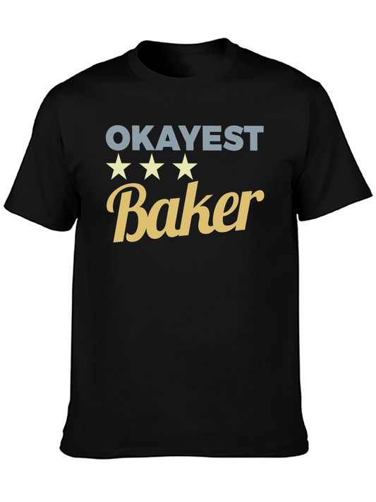 Okayest Baker Black Graphic T-Shirt