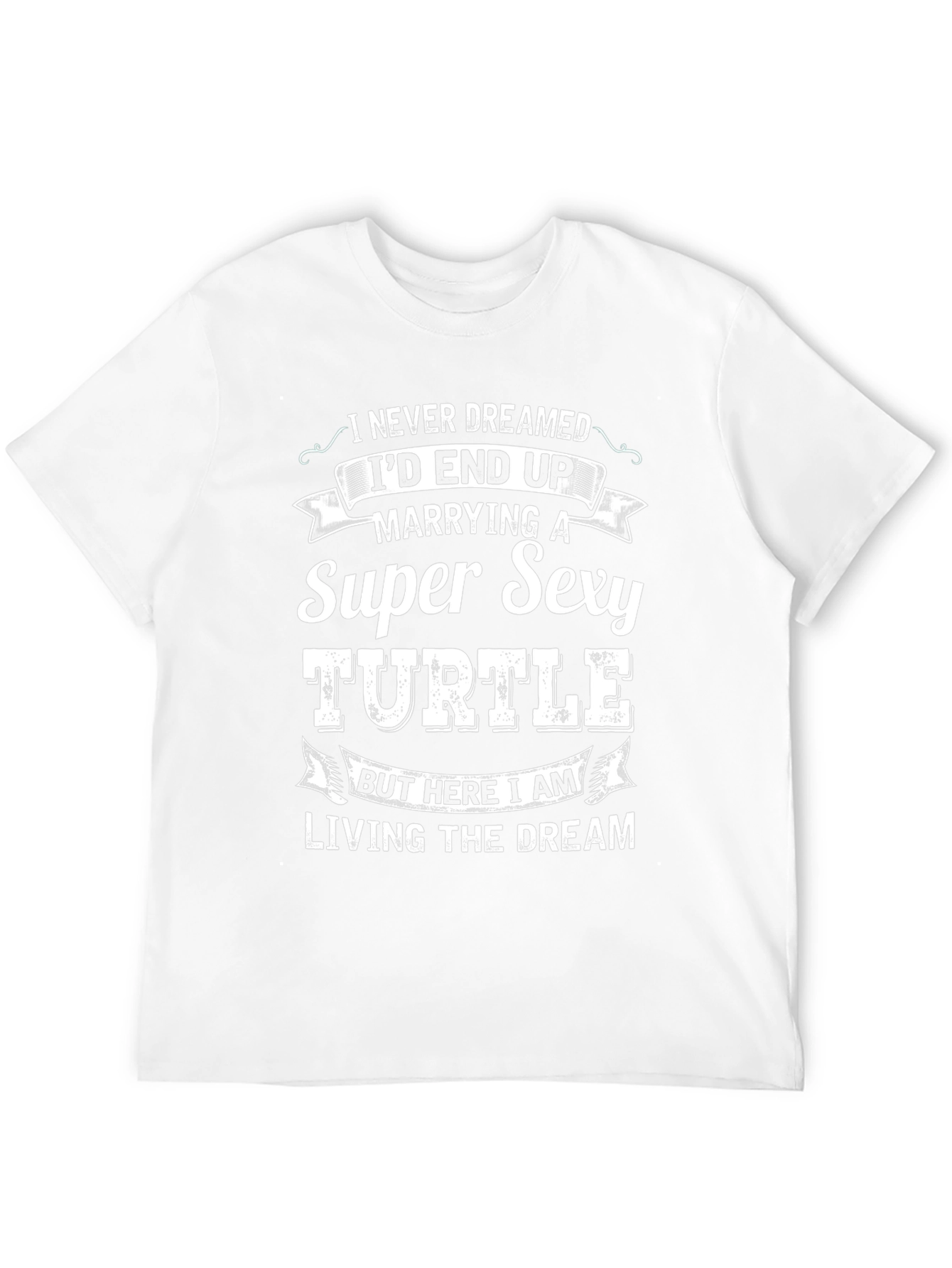 Super Sexy Turtle T-Shirt Dream Come True Tee