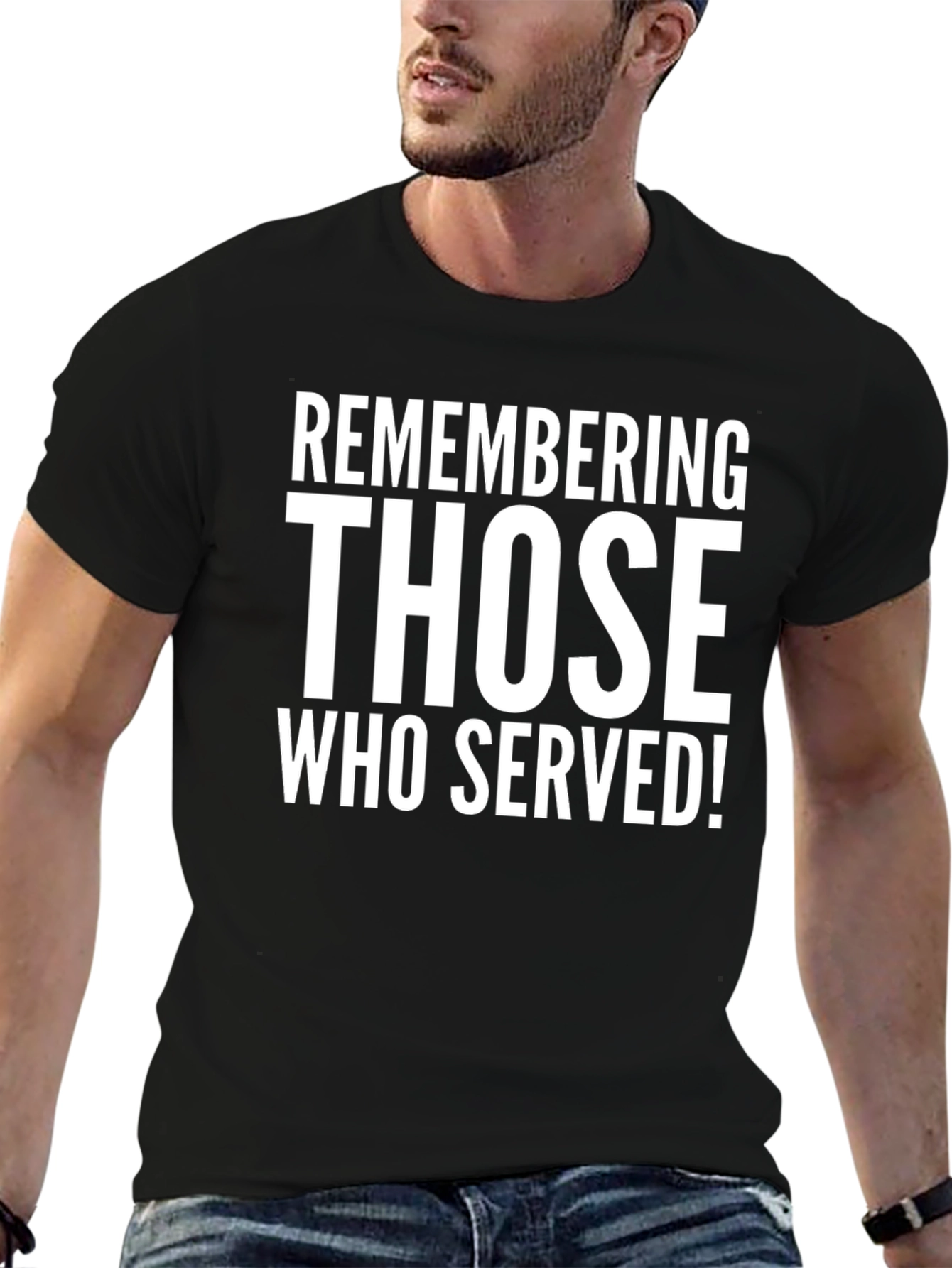 Remembering Those Who Served T-Shirt