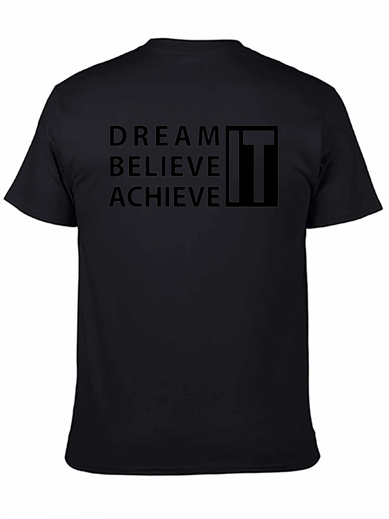 Dream Believe Achieve Motivational T-Shirt