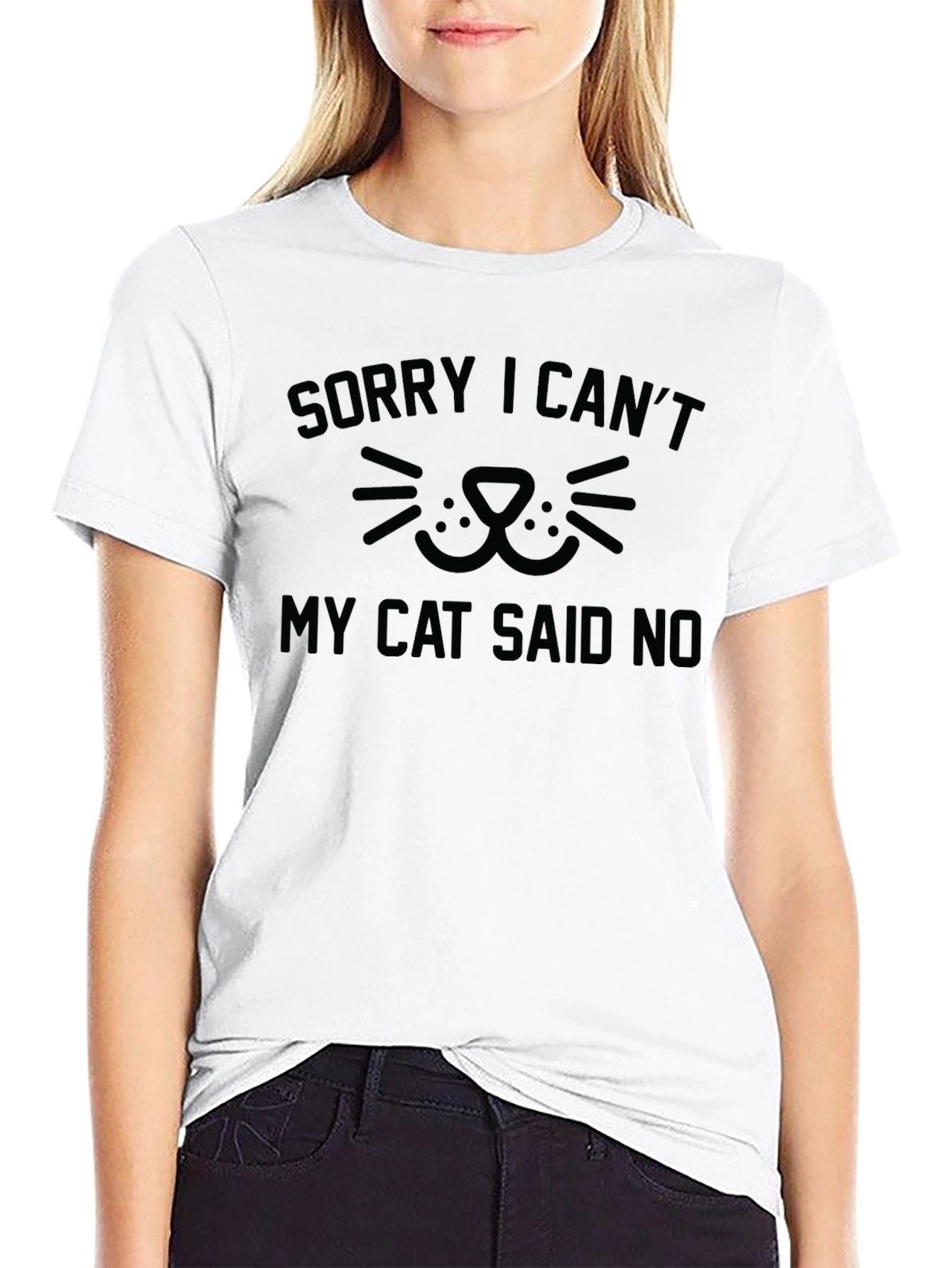 Sorry I Cant My Cat Said No T-Shirt