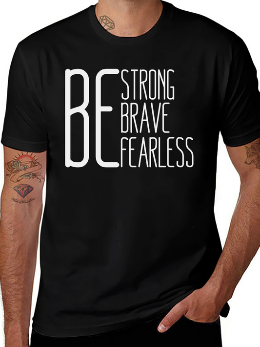 Be Strong Brave Fearless Black Graphic Tee