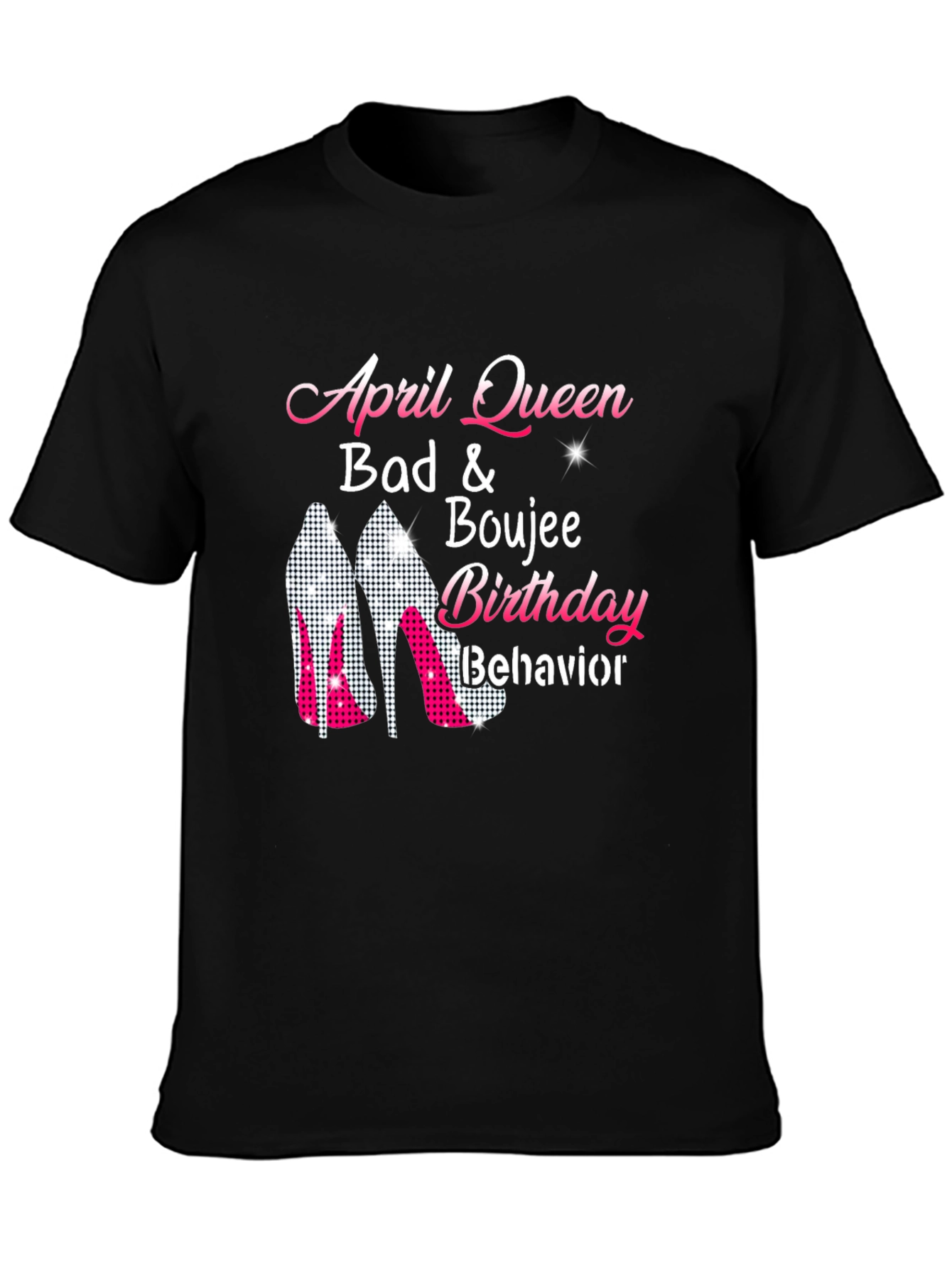 April Queen Birthday Behavior T-Shirt