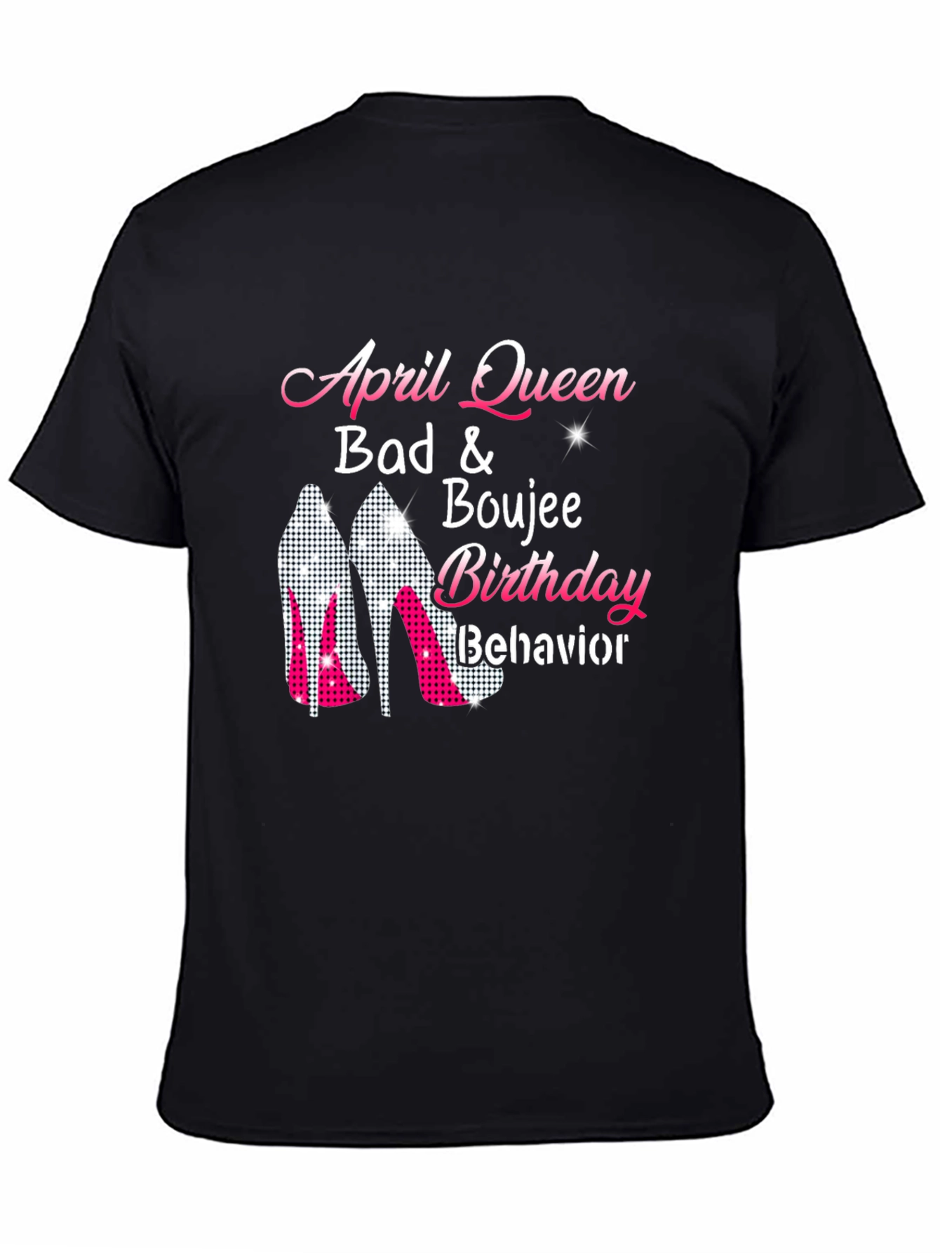 April Queen Birthday Behavior T-Shirt