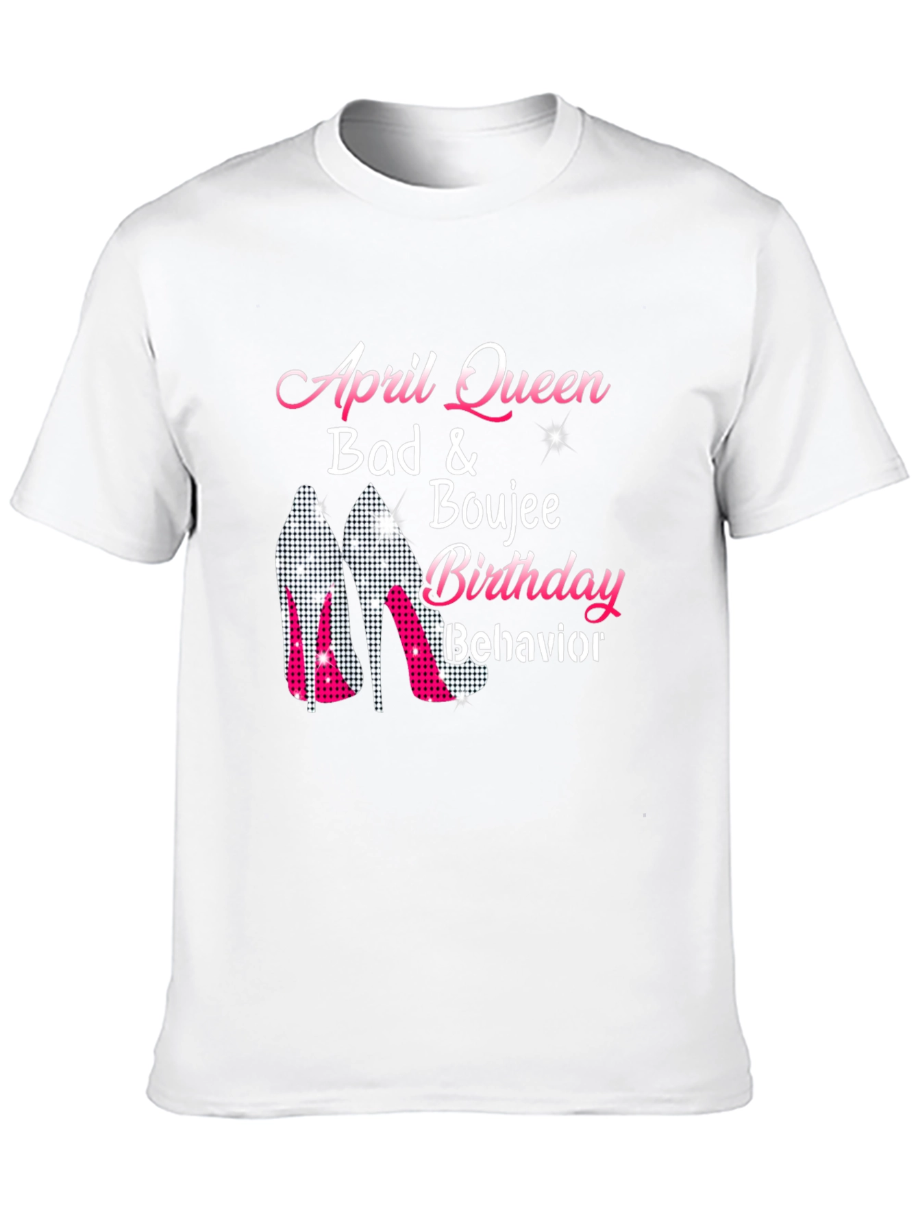 April Queen Birthday Behavior T-Shirt
