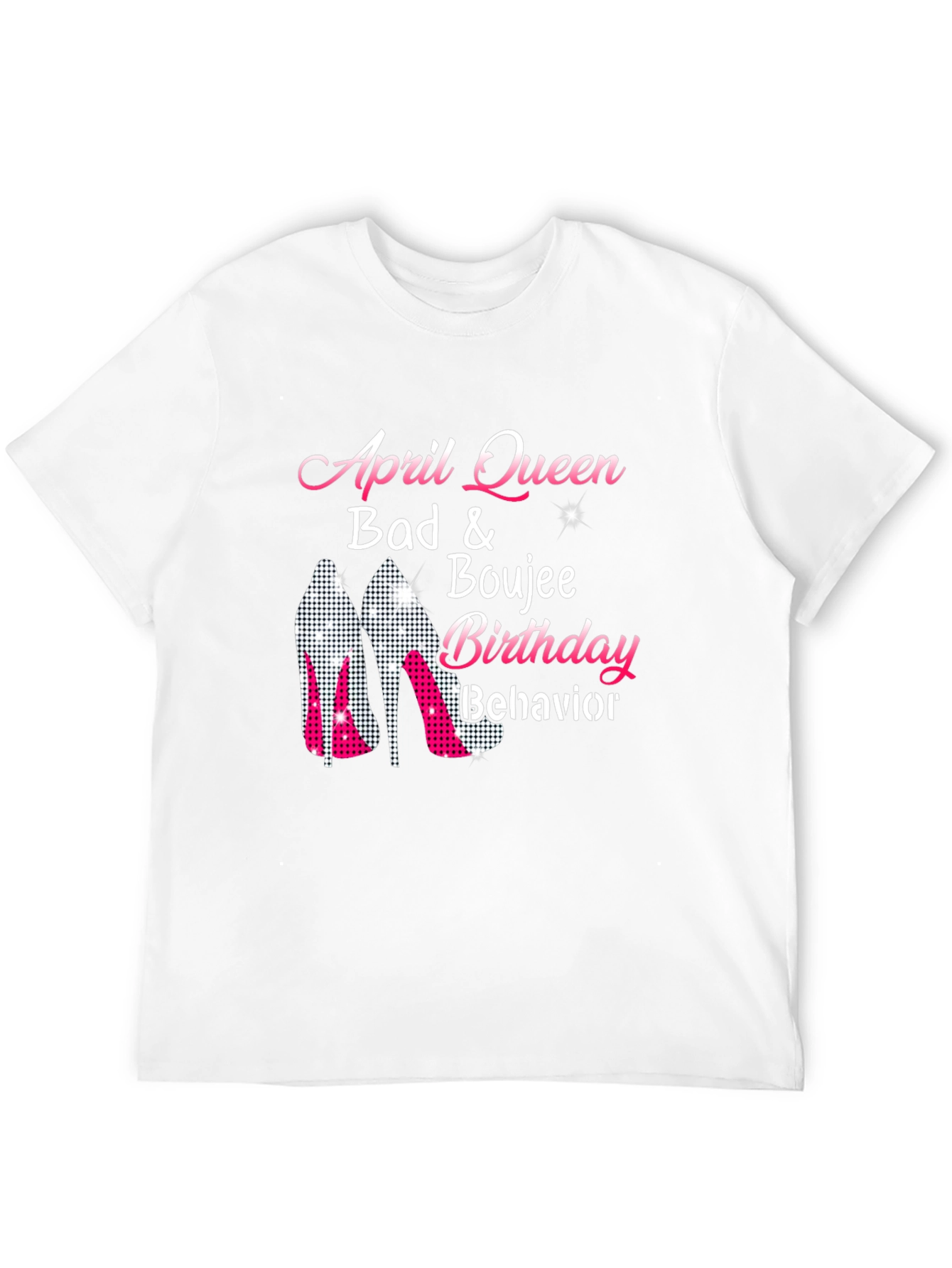 April Queen Birthday Behavior T-Shirt