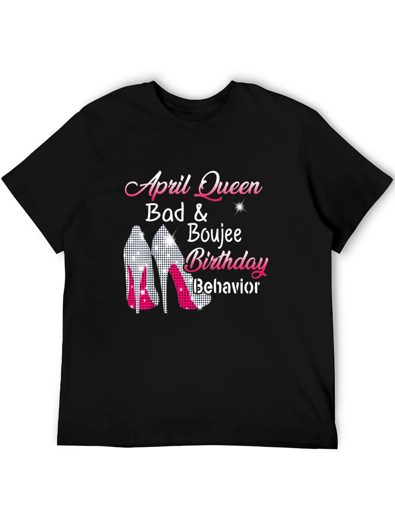 April Queen Birthday Behavior T-Shirt