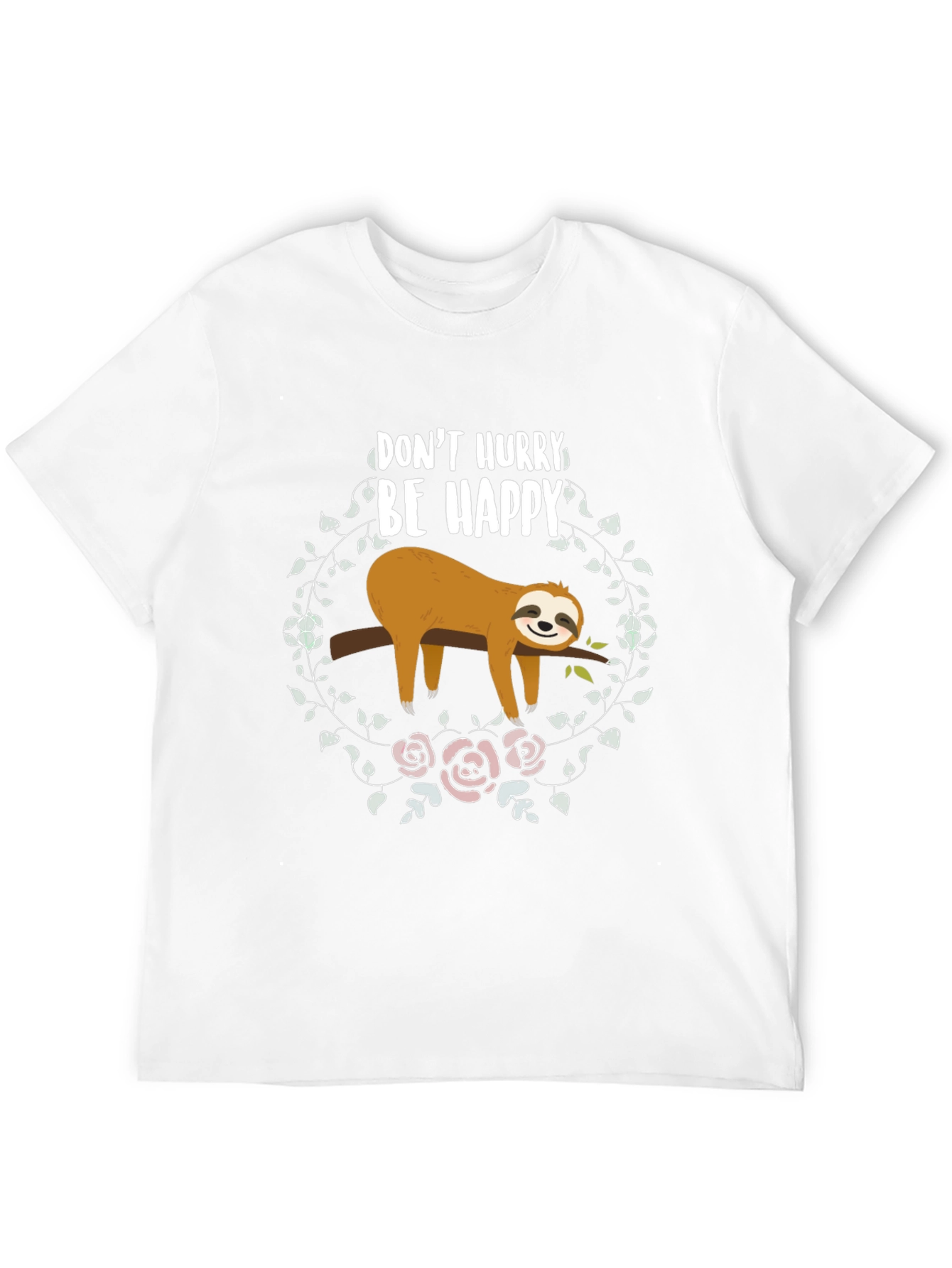 Dont Hurry Be Happy Sloth T-Shirt