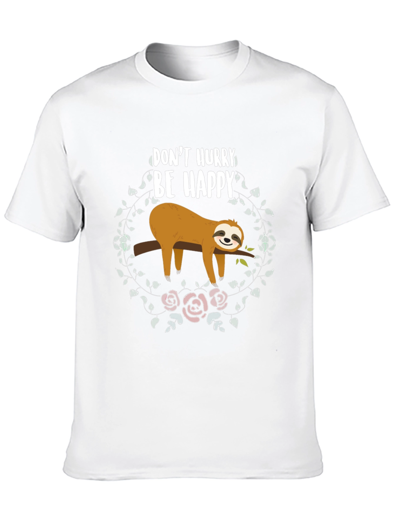 Dont Hurry Be Happy Sloth T-Shirt