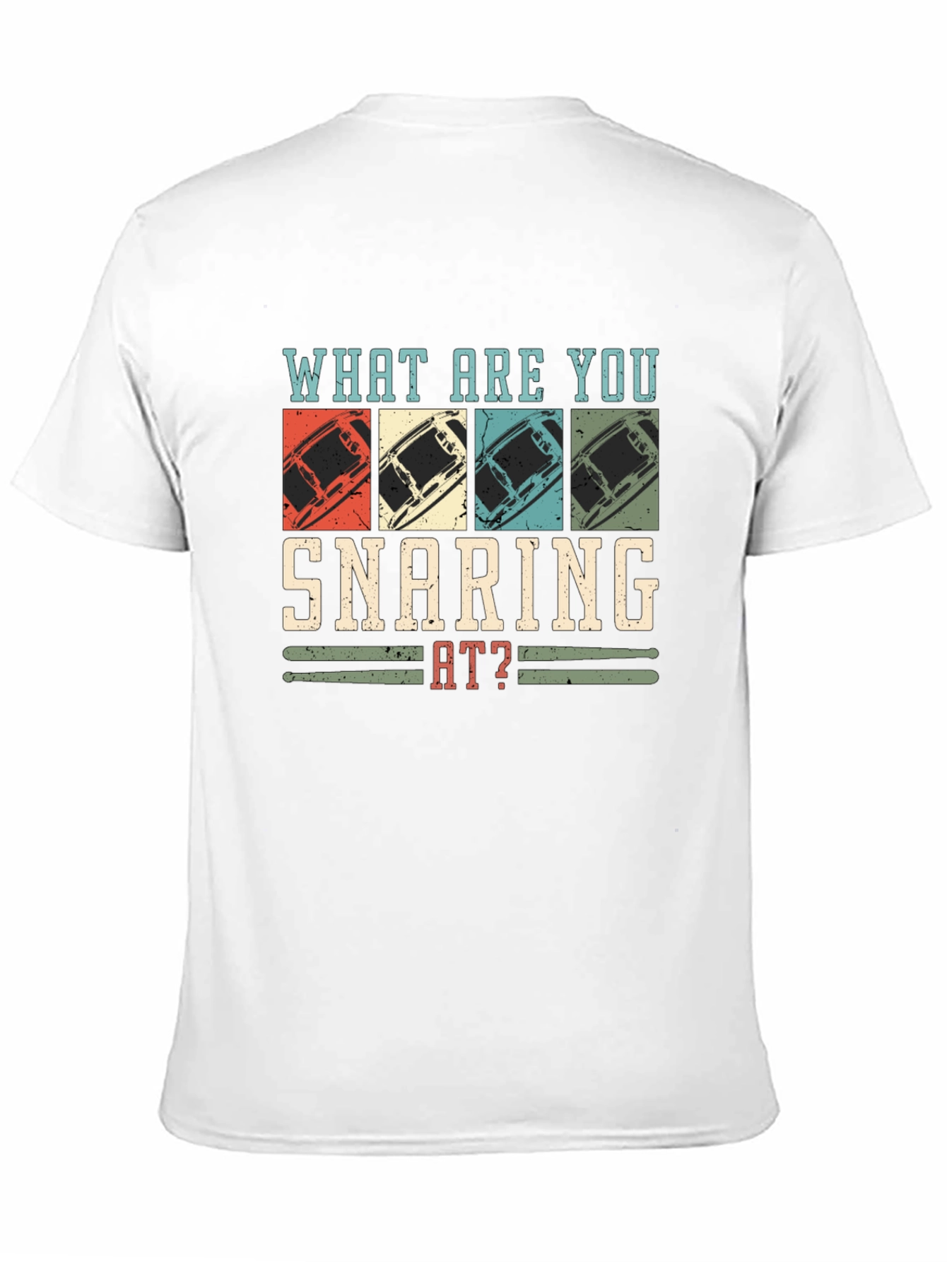 What are you Snaring at? Drummer T-Shirt