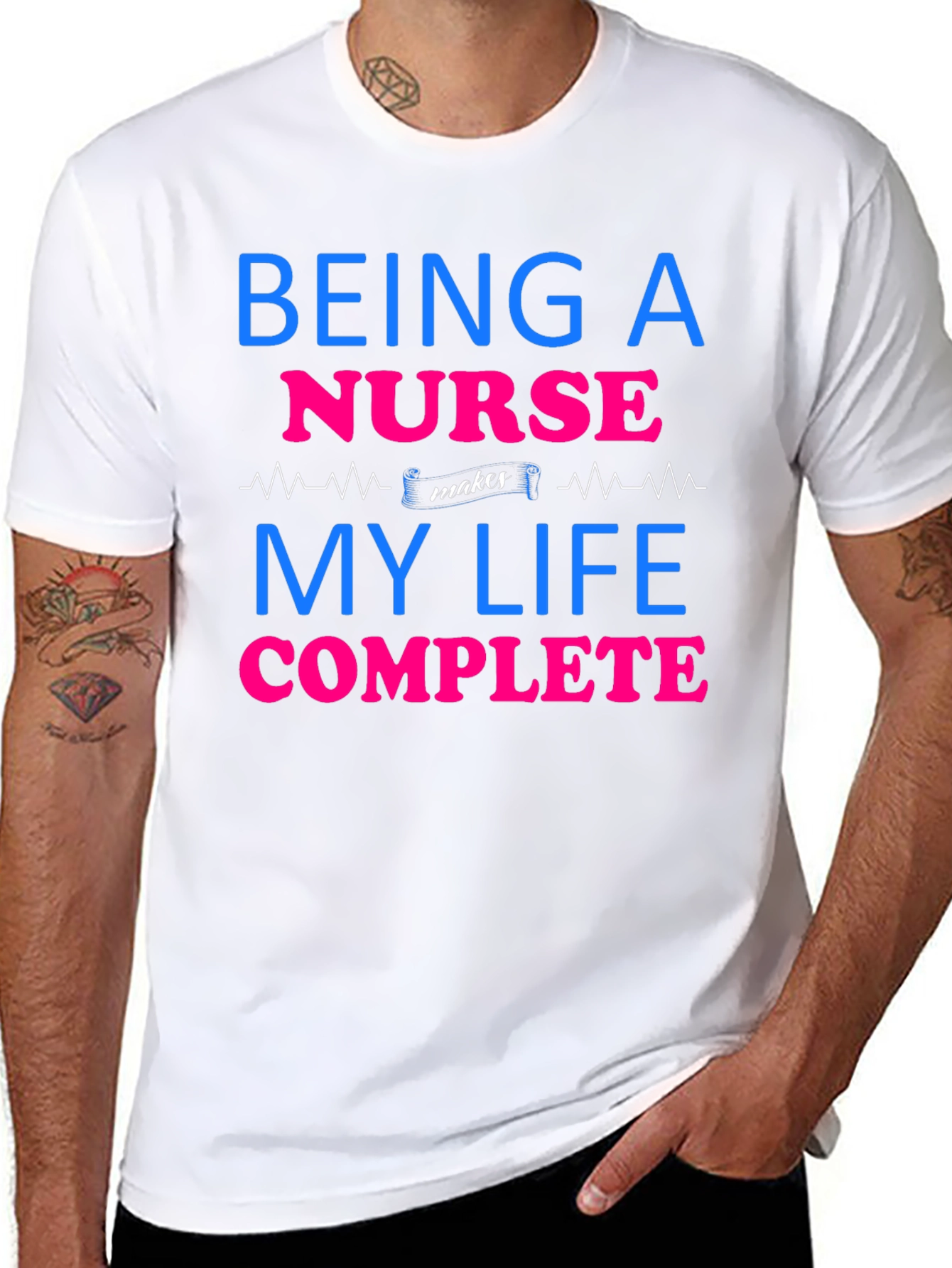 Being a Nurse Makes My Life Complete T-Shirt