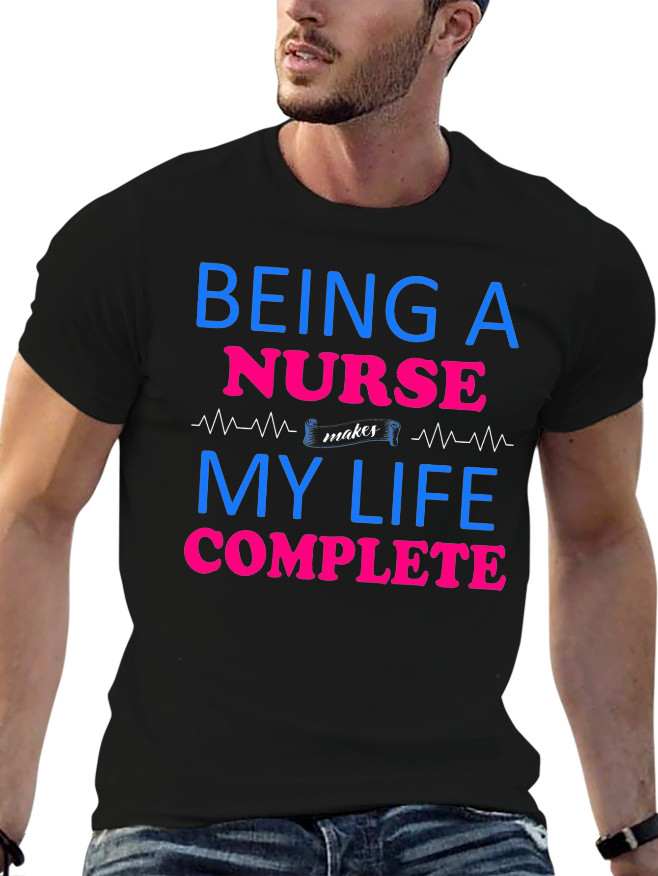 Being a Nurse Makes My Life Complete T-Shirt