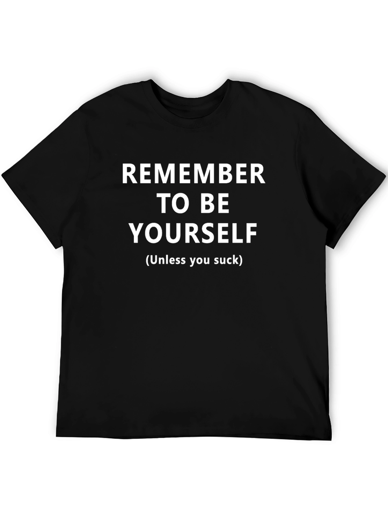 Remember To Be Yourself Graphic T-Shirt