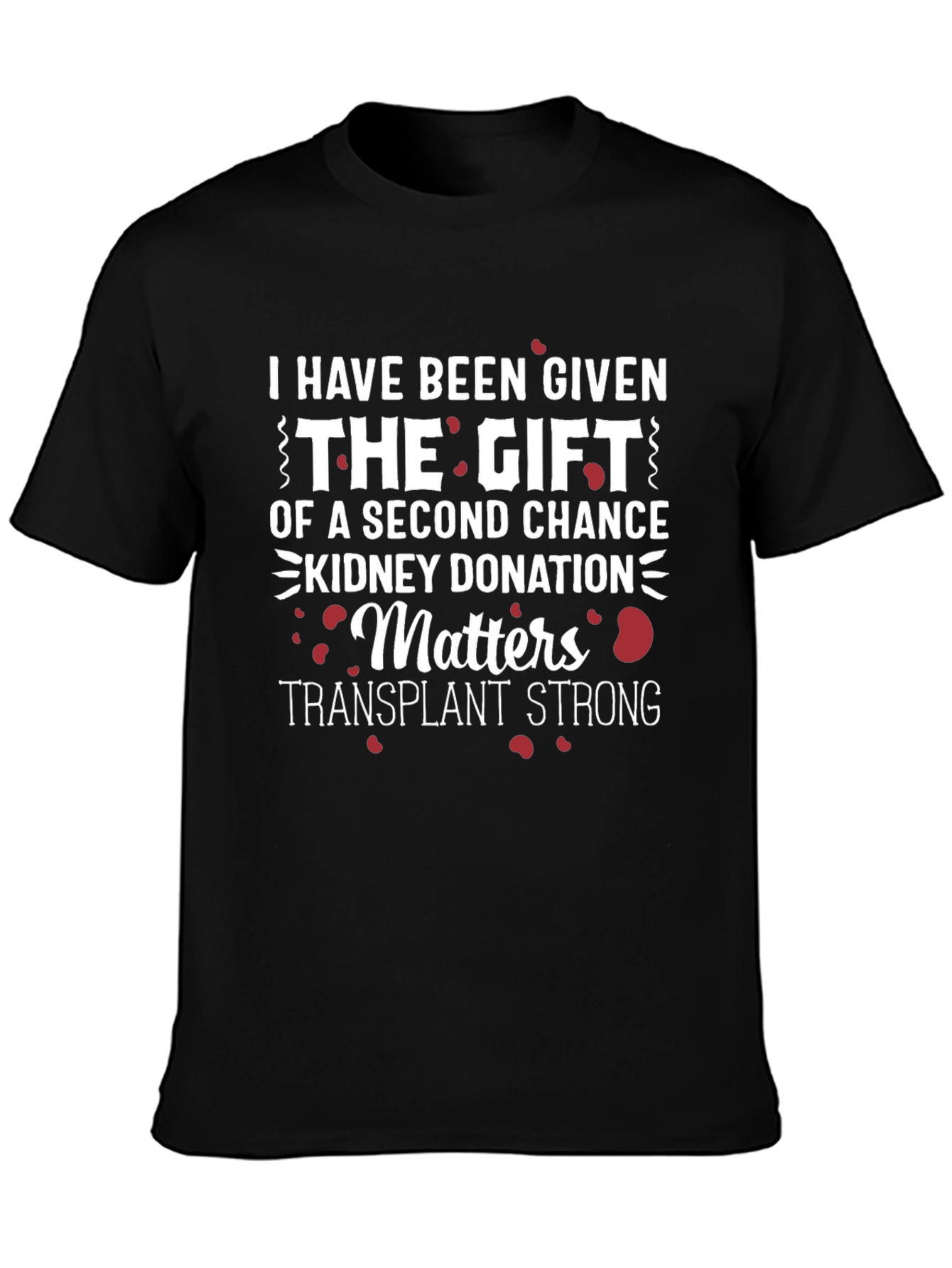 Kidney Donation Awareness T-Shirt - Transplant Strong