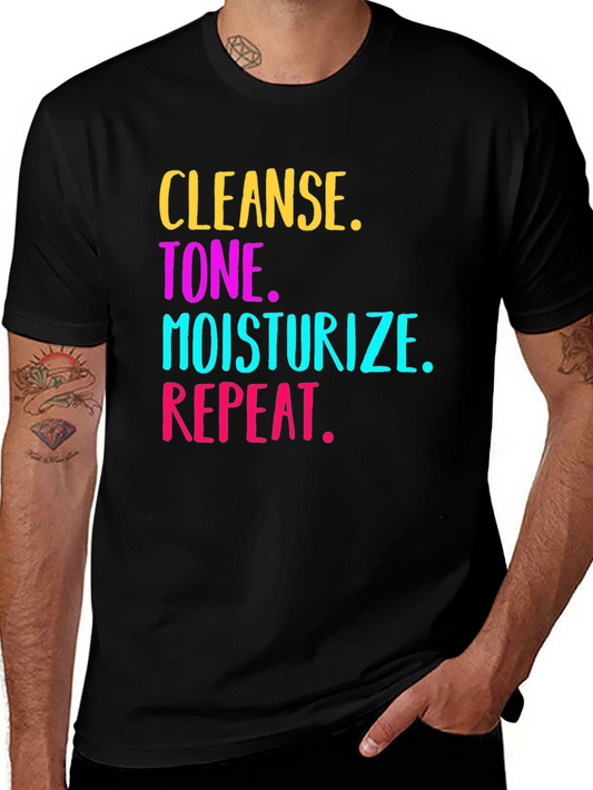 Cleanse Tone Moisturize Repeat Graphic Tee