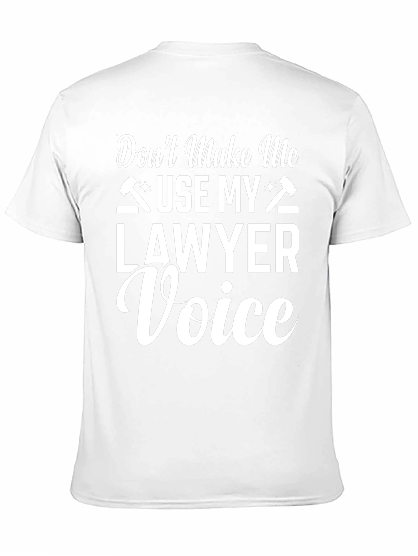 Lawyer Voice T-Shirt - Funny Attorney Gift