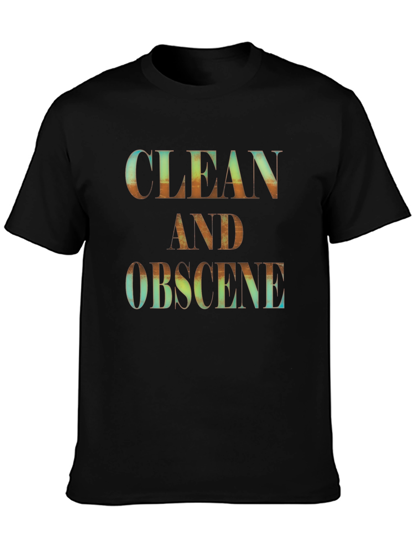 Clean and Obscene Graphic Tee - Black Unisex