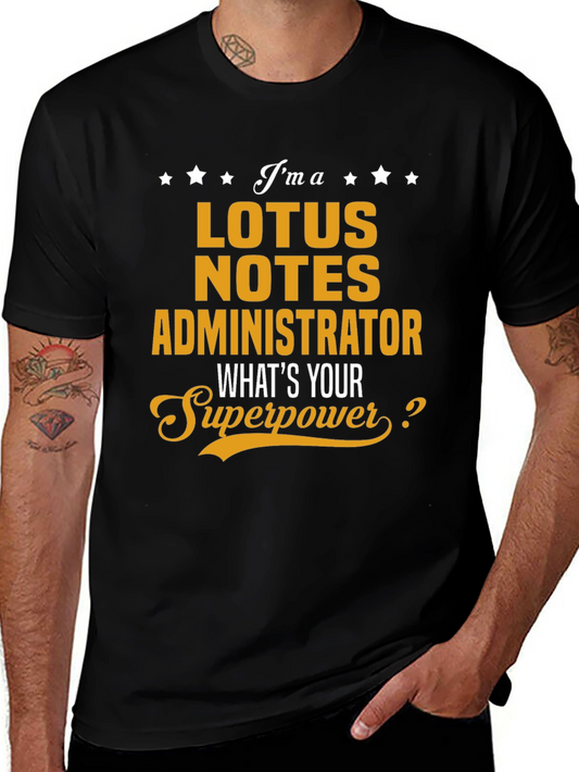 Lotus Notes Administrator Superpower T-Shirt