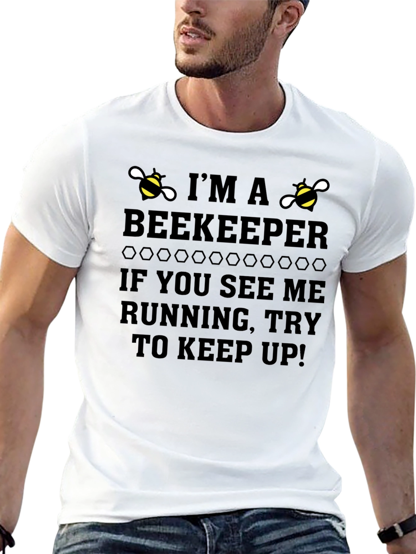 Im a Beekeeper Funny Graphic T-Shirt