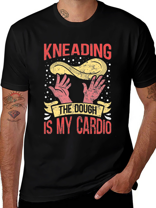 Kneading Dough is My Cardio T-Shirt