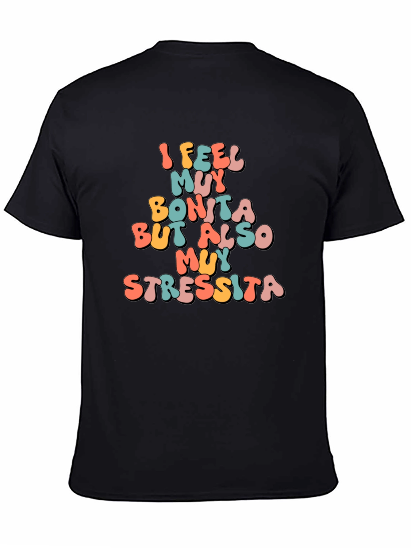I Feel Muy Bonita Funny T-Shirt
