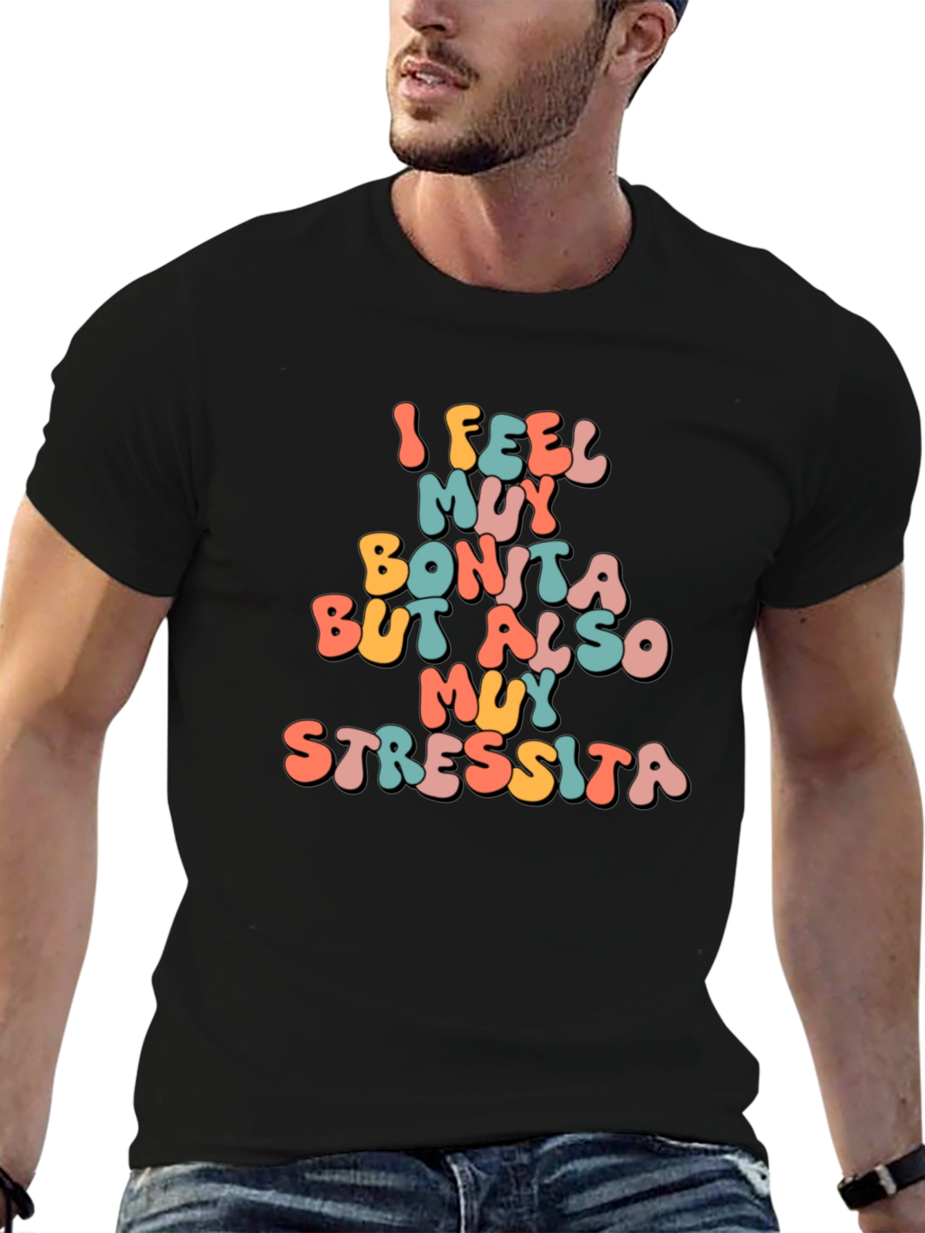 I Feel Muy Bonita Funny T-Shirt