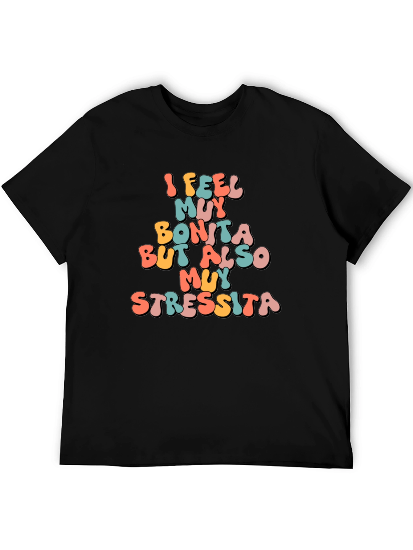 I Feel Muy Bonita Funny T-Shirt