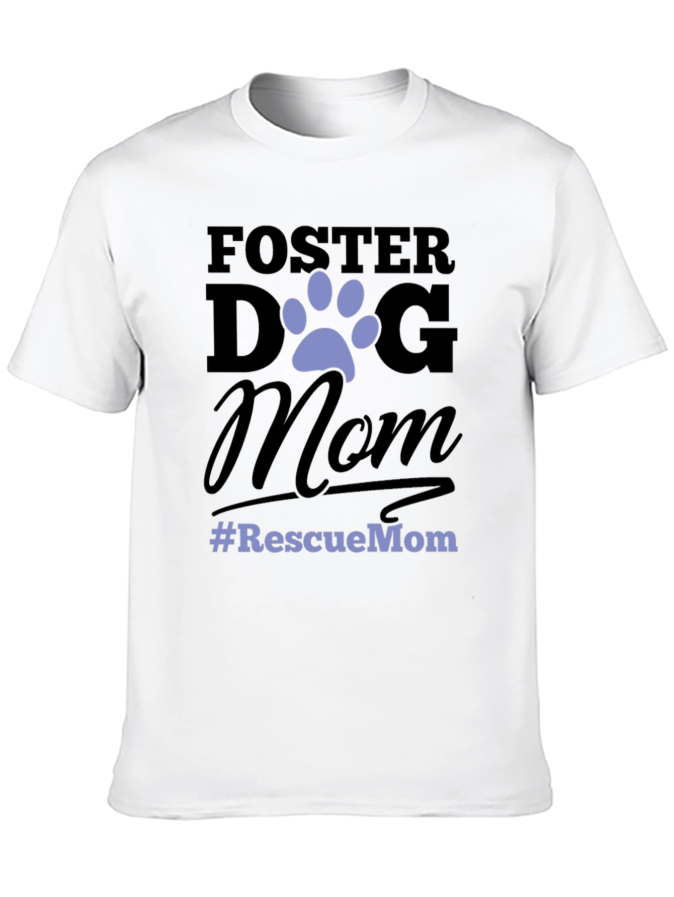 Foster Dog Mom Graphic T-Shirt - Rescue Pet Advocate