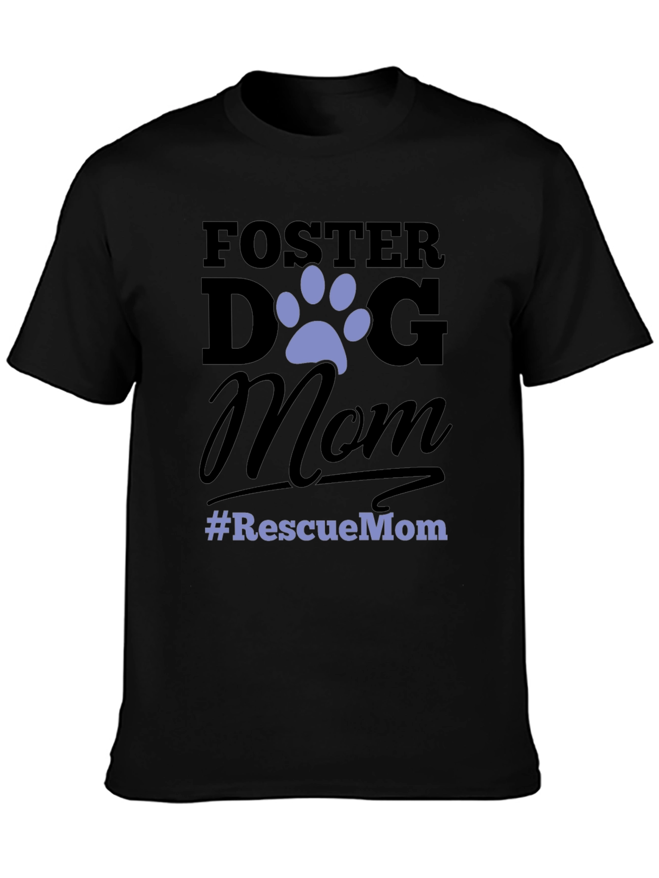Foster Dog Mom Graphic T-Shirt - Rescue Pet Advocate
