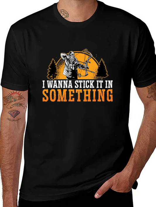 I Wanna Stick It In Something T-Shirt