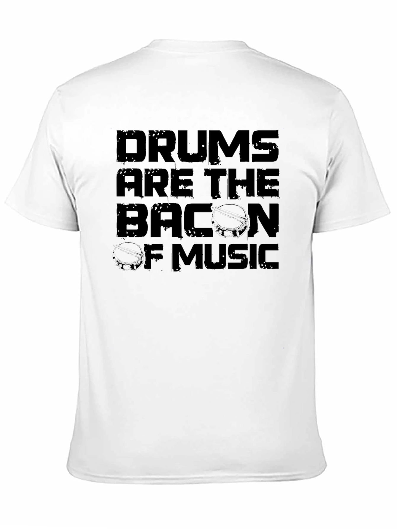 Drums are the Bacon of Music Graphic Tee