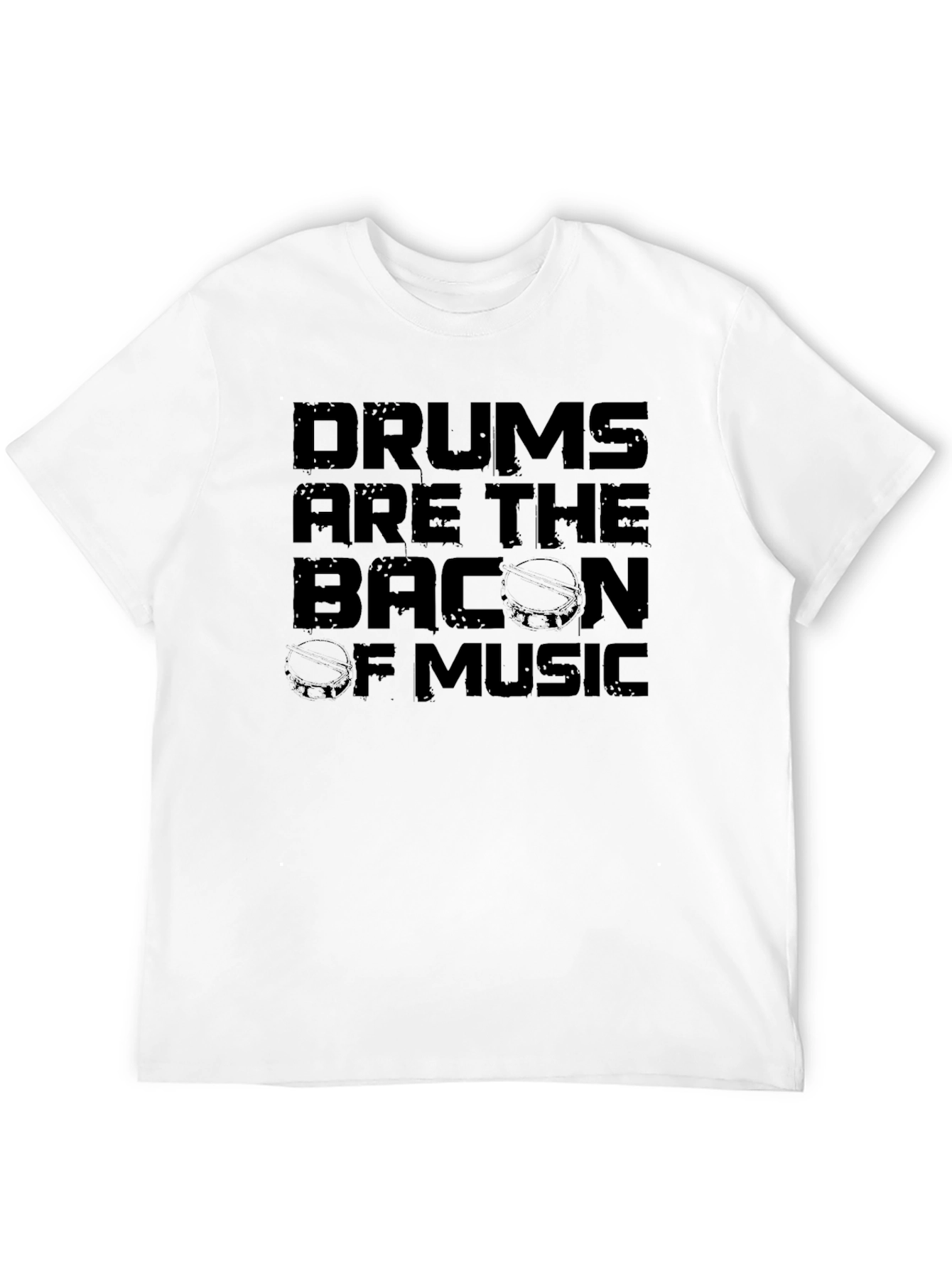 Drums are the Bacon of Music Graphic Tee