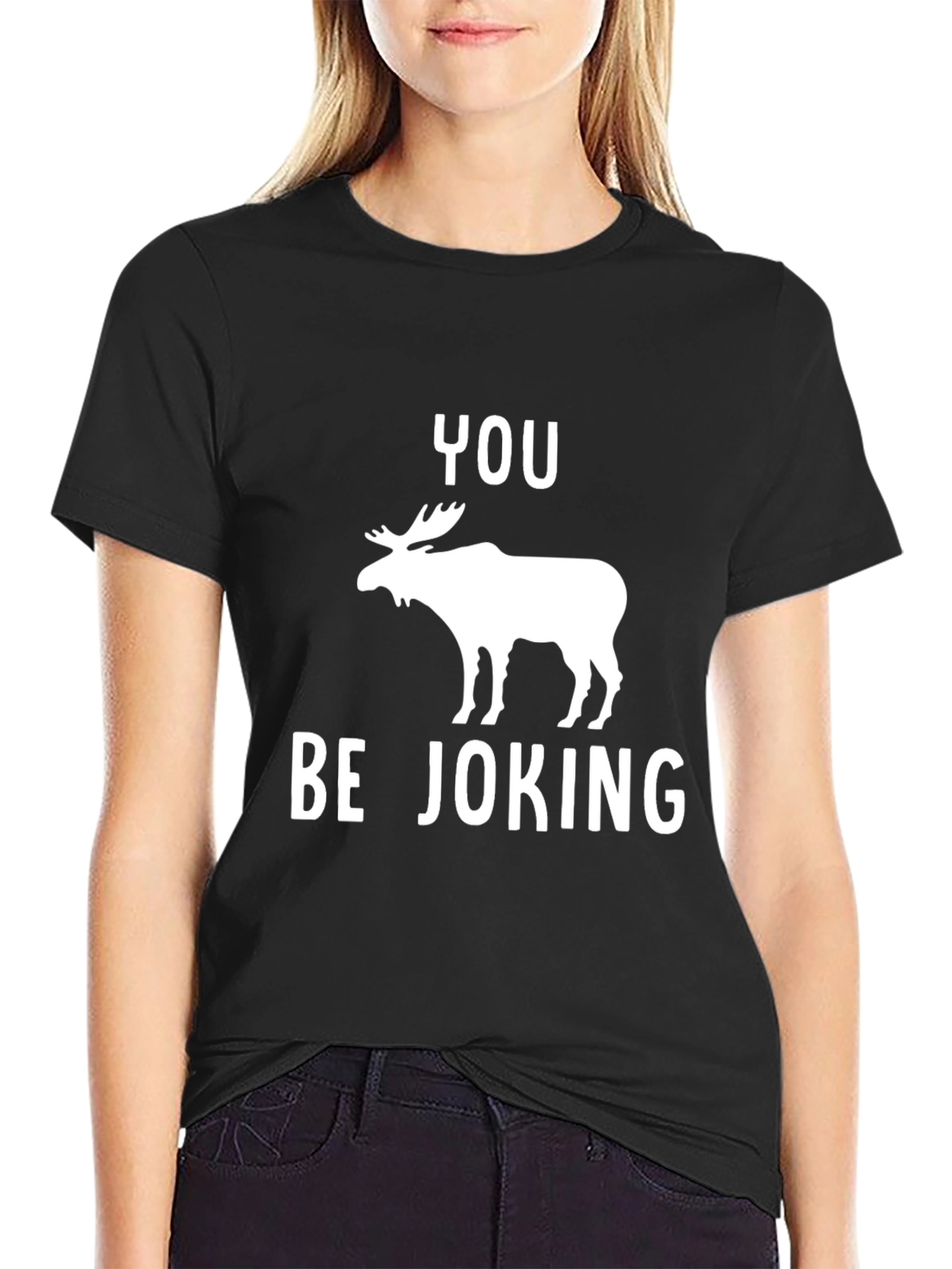 You Moose Be Joking T-Shirt Funny Pun Tee