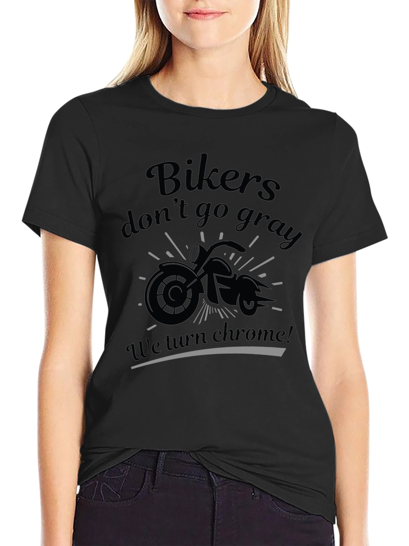 Bikers Dont Go Gray T-Shirt - Chrome Design