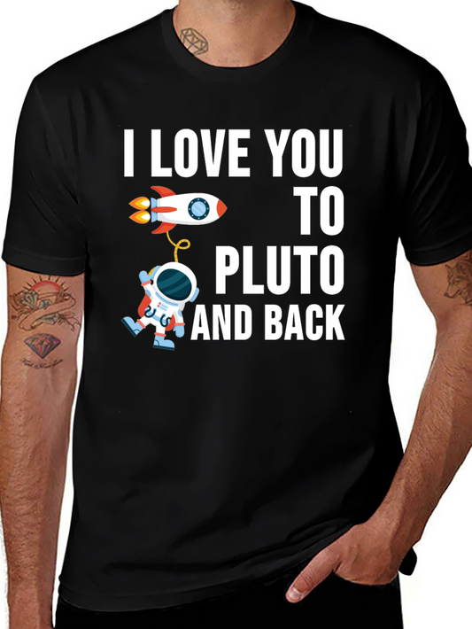 I Love You To Pluto and Back T-Shirt