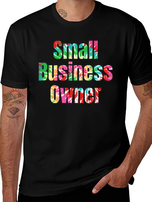 Small Business Owner Tie Dye T-Shirt